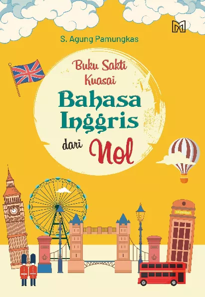 Buku Sakti Kuasai Bahasa Inggris dari Nol