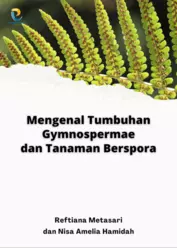 Mengenal Tumbuhan Gymnospermae dan Tanaman Berspora