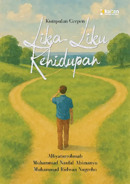 Kumpulan cerpen : lika-liku kehidupan