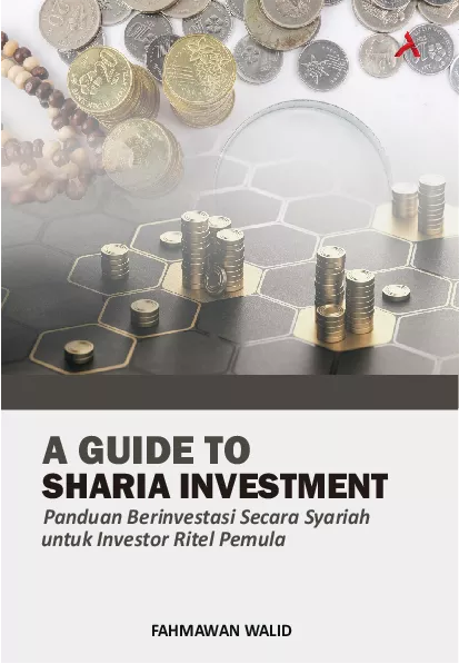 A Guide To Sharia Investment :Panduan Berinvestasi Secara Syariah Untuk Investor Ritel Pemula