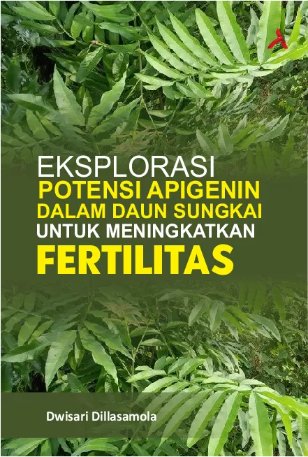 Eksplorasi Potensi Apigenin Dalam Daun SungkaiUntuk Meningkatkan Fertilitas
