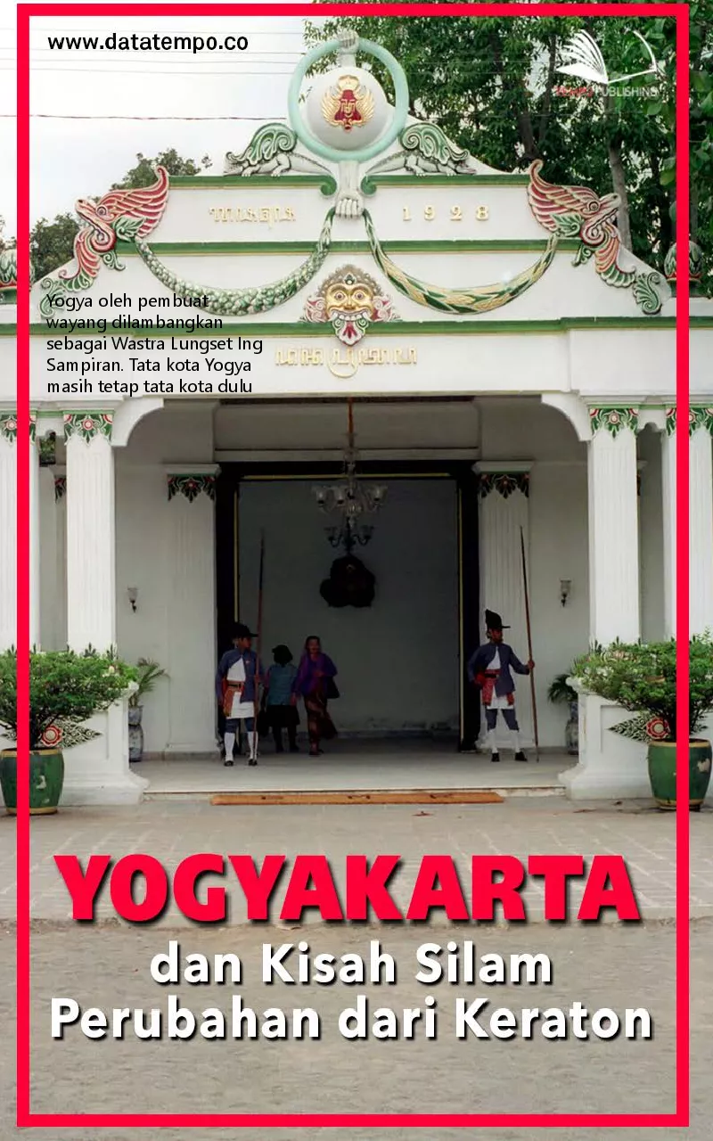 Yogyakarta dan kisah silam perubahan dari keraton