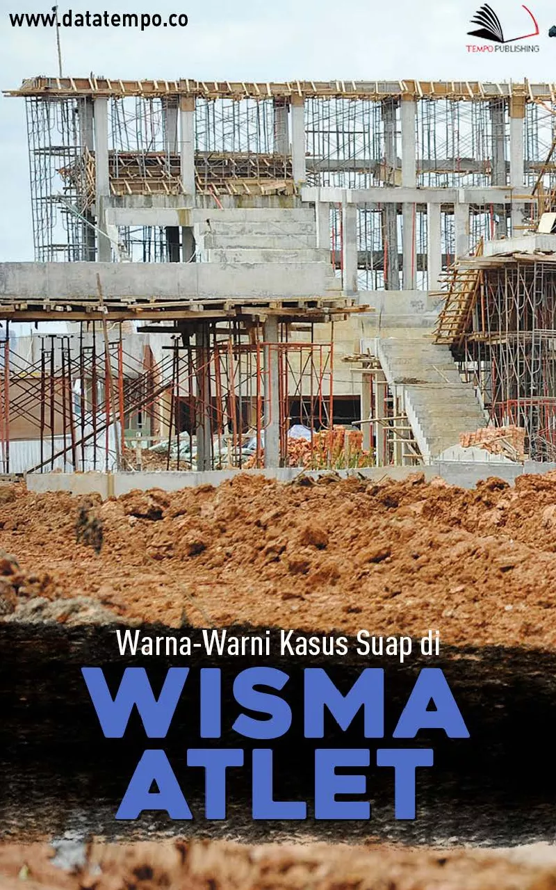 Warna-warni kasus suap di Wisma Atlet
