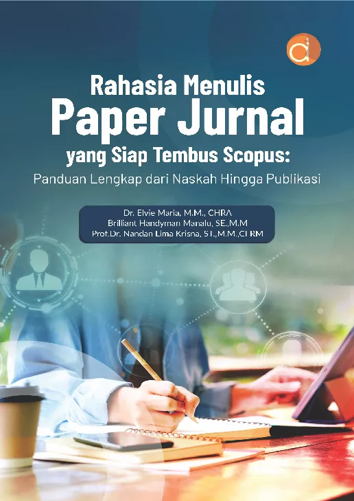Rahasia Menulis Paper Jurnal Yang Siap Tembus Scopus: Panduan Lengkap Dari Naskah Hingga Publikasi