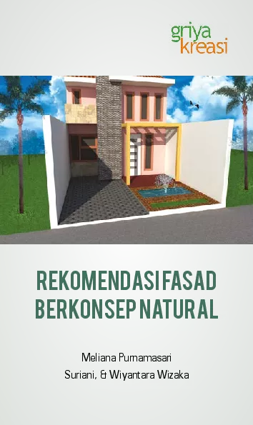 Rekomendasi Fasad Berkonsep Natural