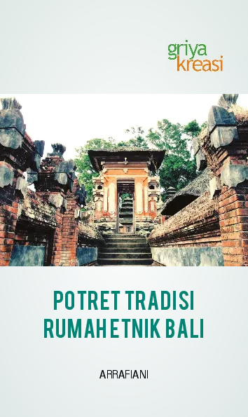 Potret Tradisi Rumah Etnik Bali