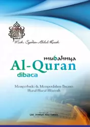 Mudahnya Al-Qur'an dibaca Memperbaiki & Memperdalam Bacaan Huruf-Huruf Hijaiyah