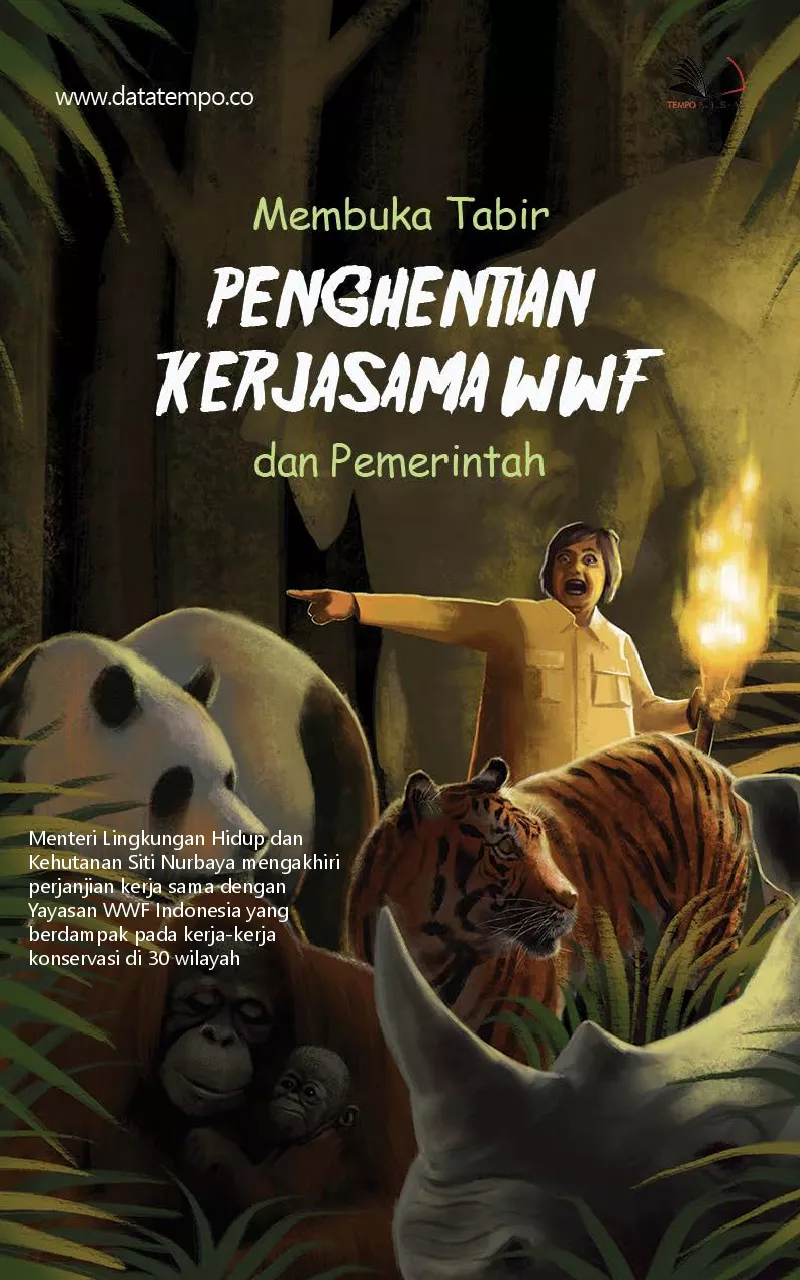Membuka tabir penghentian kerjasama WWF dan pemerintah