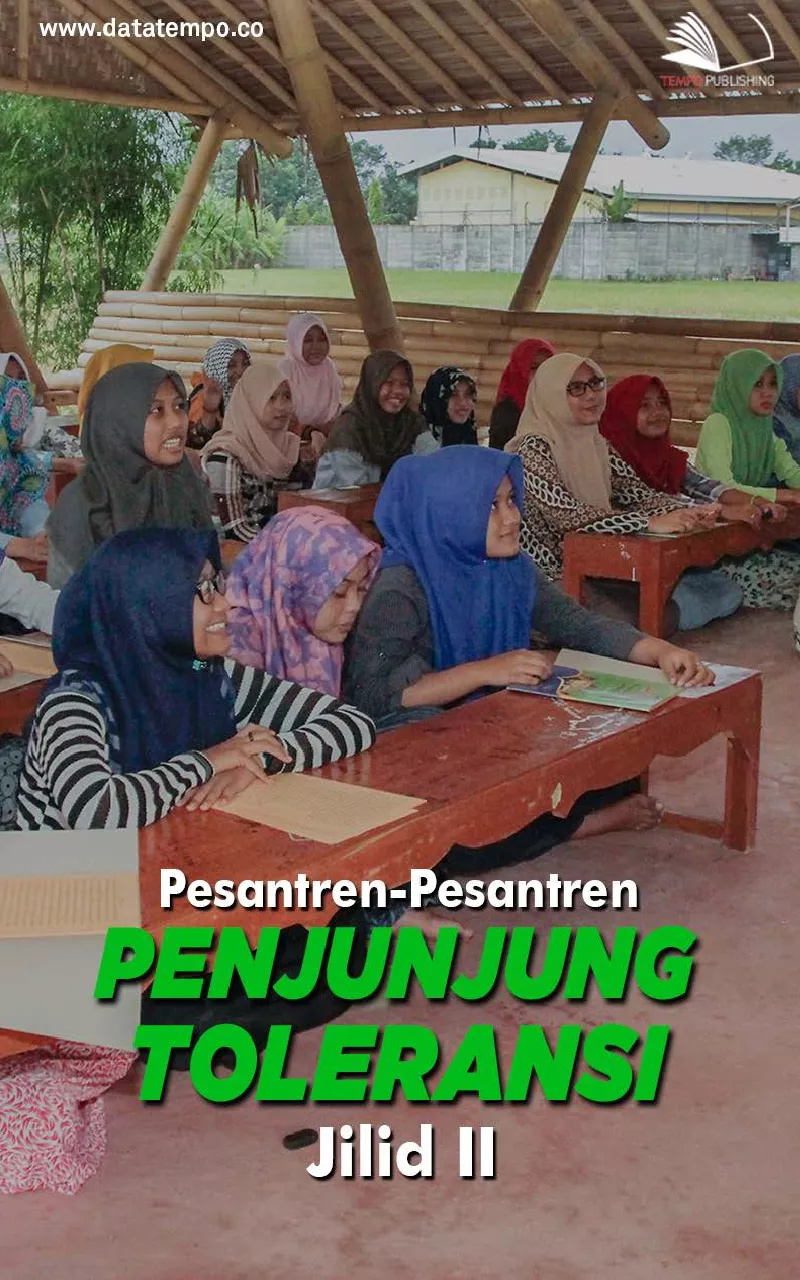 Pesantren-pesantren penjunjung toleransi jilid ii
