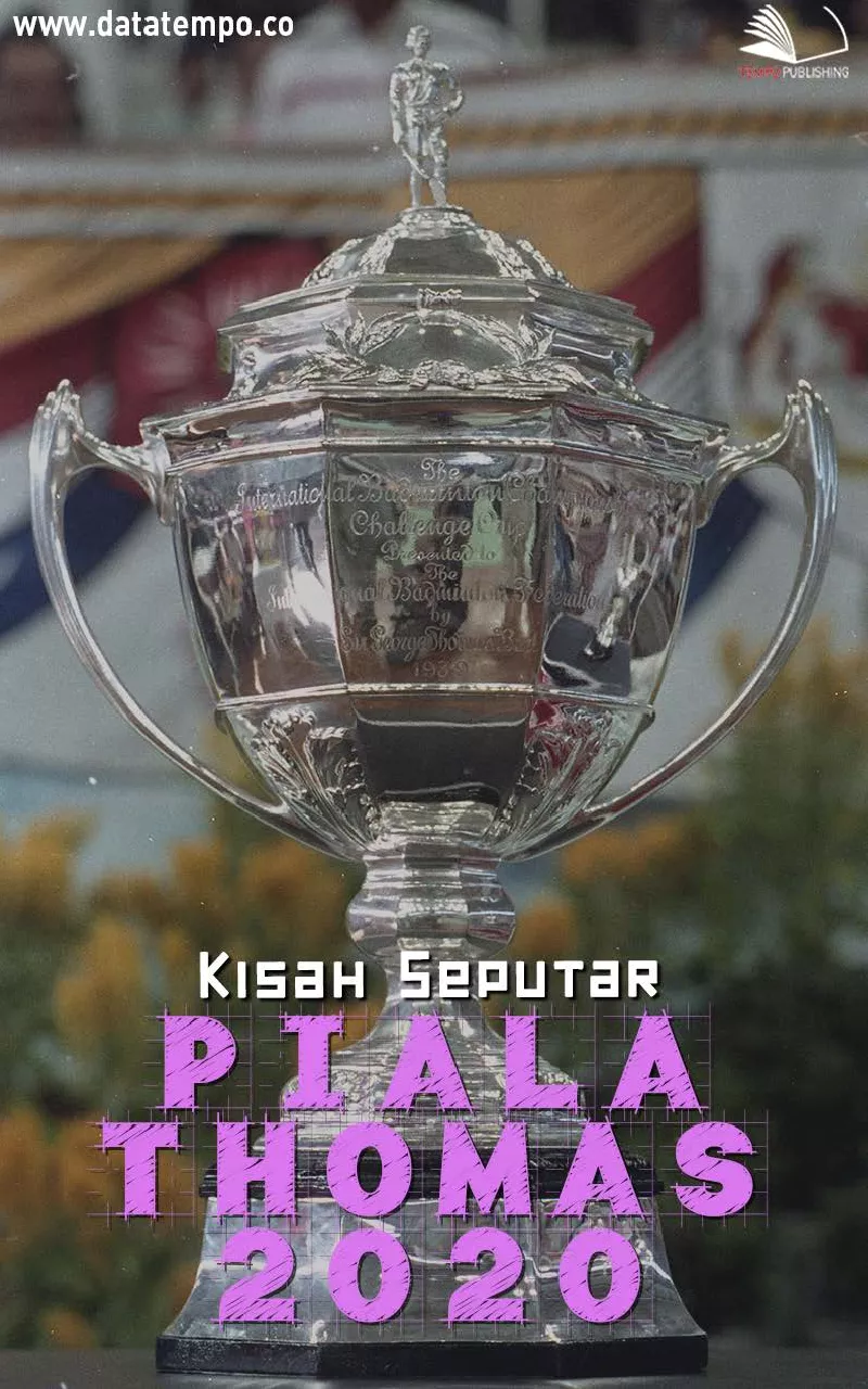 Kisah seputar Piala Thomas 2020