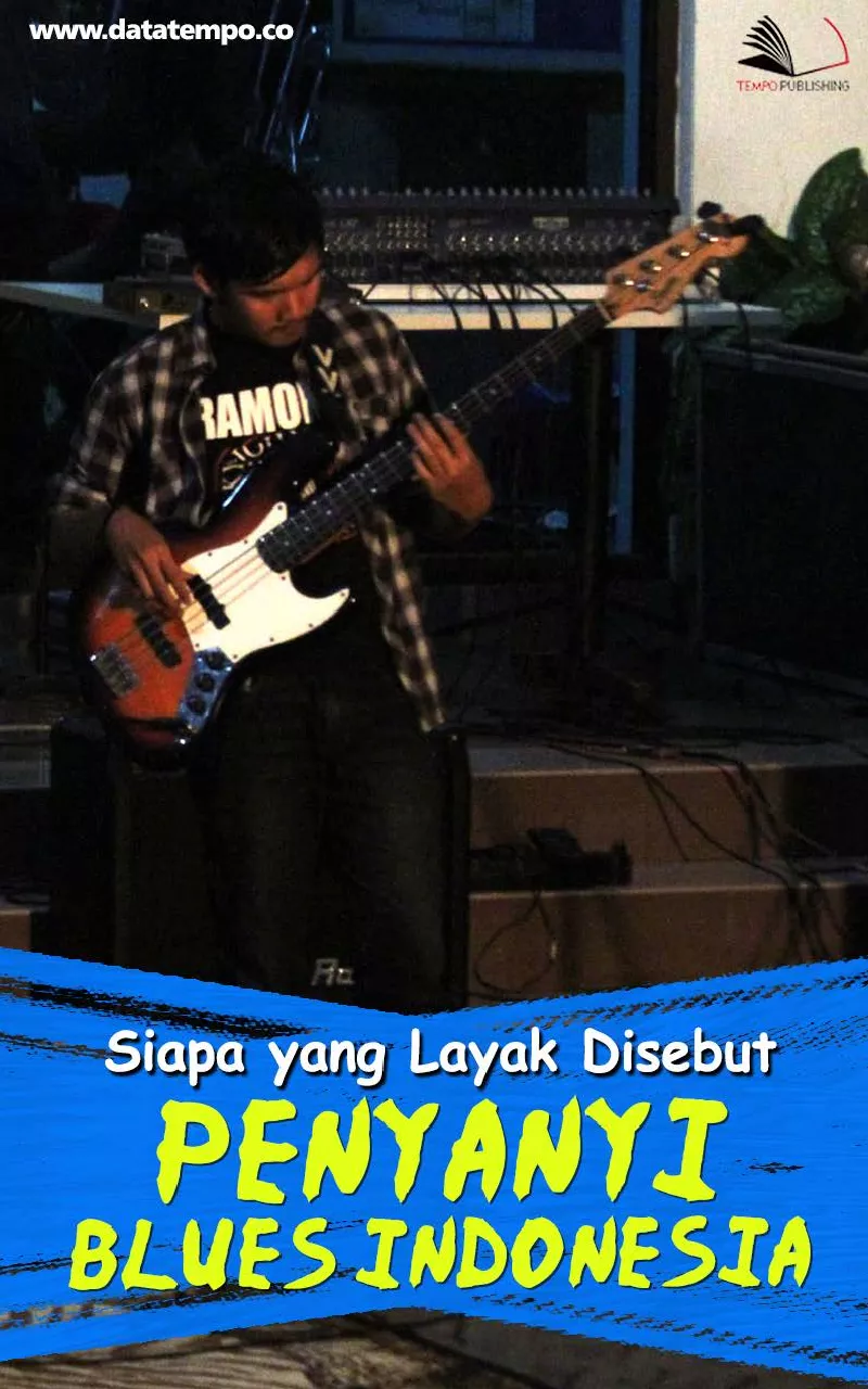 Siapa yang Layak Disebut Penyanyi Blues Indonesia