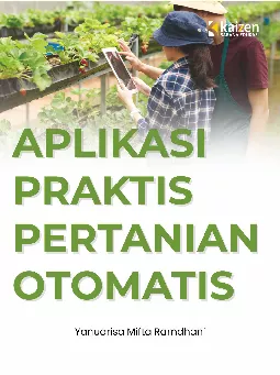 Aplikasi praktis pertanian otomatis