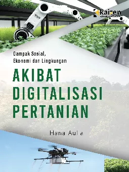 Dampak sosial, ekonomi, dan lingkungan akibat digitalisasi pertanian