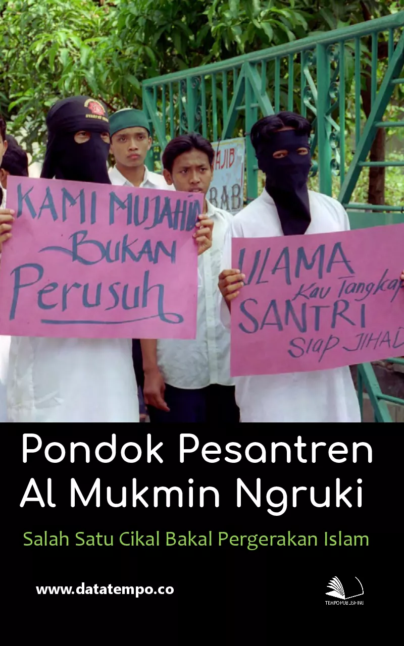 Pondok Pesantren Al Mukmin Ngruki, salah satu cikal bakal pergerakan islam