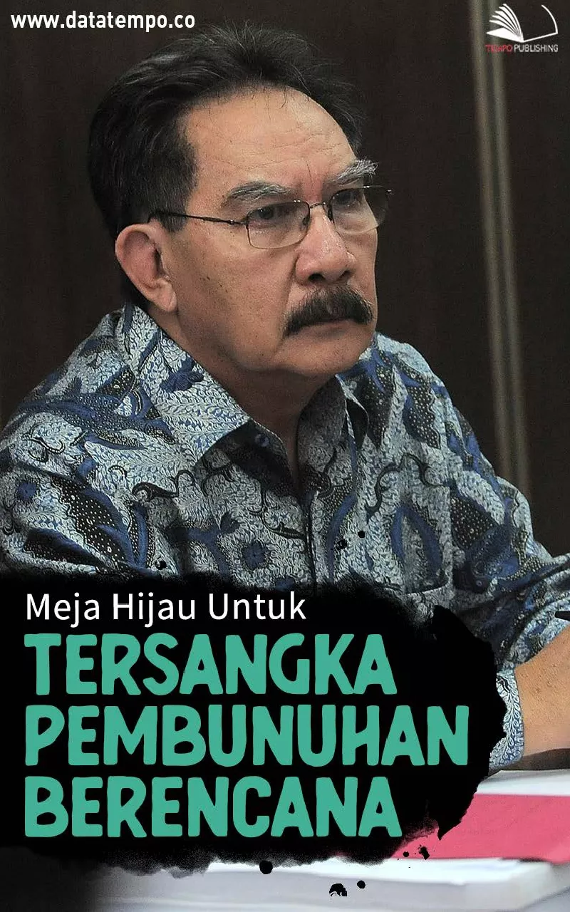 Meja hijau untuk tersangka pembunuhan berencana