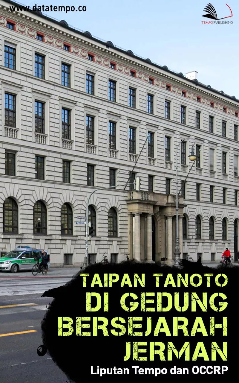 Taipan Tanoto di Gedung Bersejarah Jerman: Liputan Tempo dan OCCRP