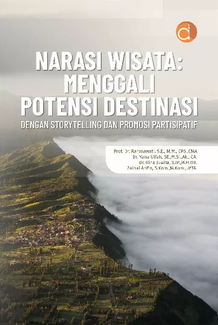 Narasi Wisata: Menggali Potensi Destinasi Dengan Storytelling dan Promosi Partisipatif