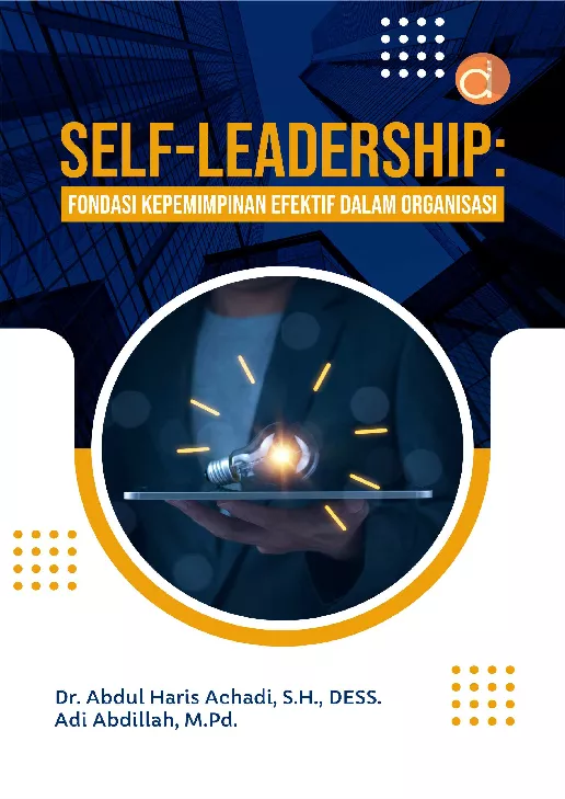 Self-Leadership: Fondasi Kepemimpinan Efektif dalam Organisasi