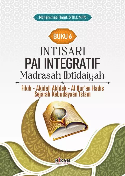 Intisari PAI Integratif Madrasah Ibtidaiyah; Jilid 6