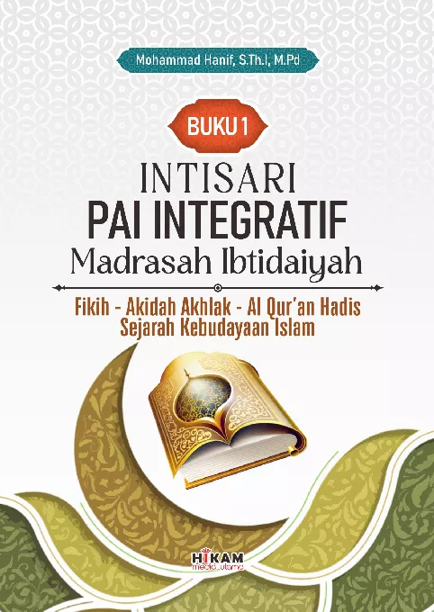 Intisari PAI Integratif Madrasah Ibtidaiyah; Jilid 1