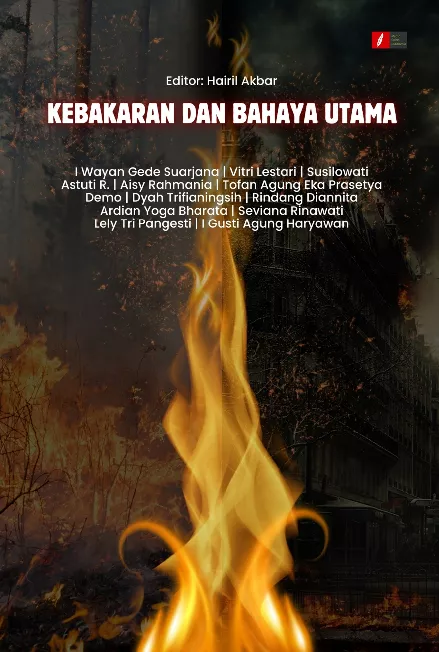 KEBAKARAN DAN BAHAYA UTAMA