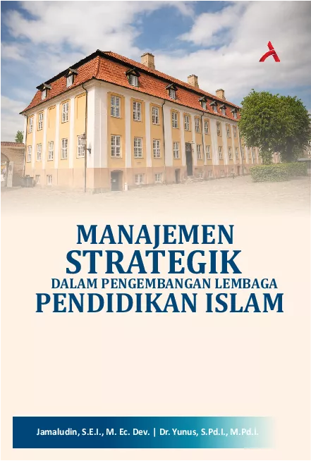 Manajemen Strategik Dalam Pengembangan LembagaPendidikan Islam