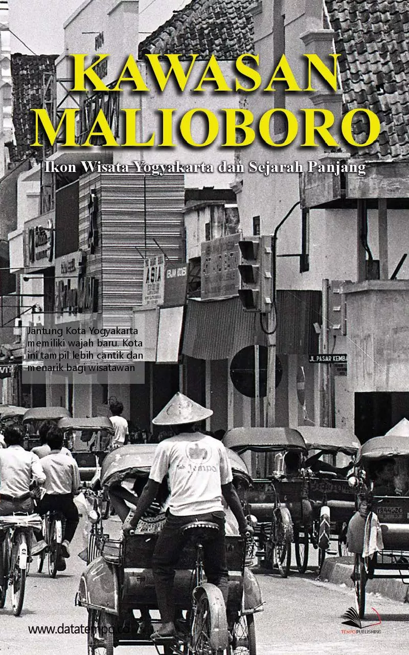 Kawasan Malioboro, ikon wisata Yogyakarta dan sejarah panjang penataanya