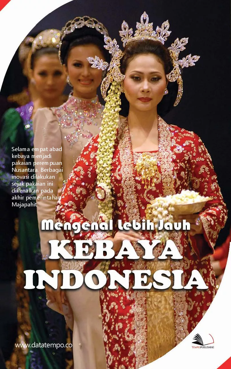 Mengenal lebih jauh kebaya Indonesia