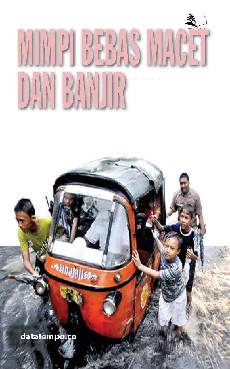 Mimpi Bebas Macet dan Banjir