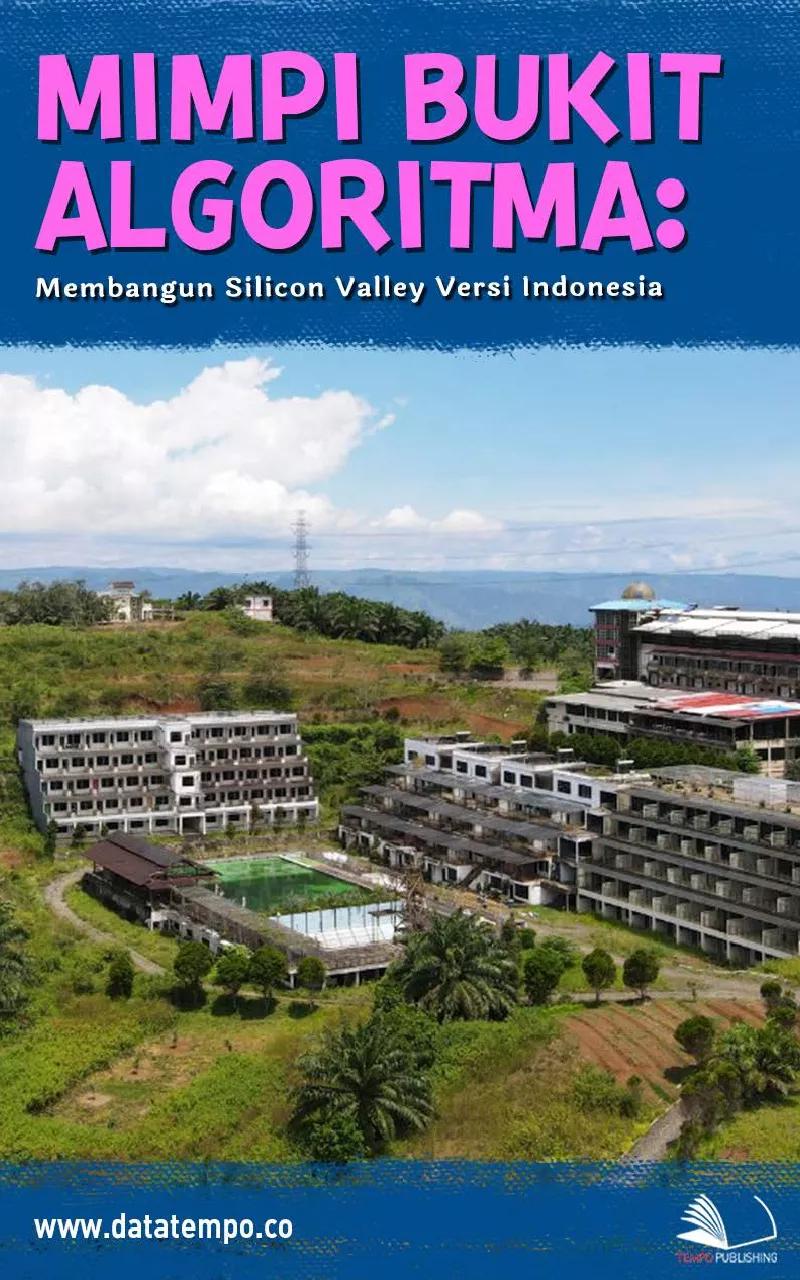 Mimpi Bukit Algoritma : Membangun Silicon Valley Versi Indonesia