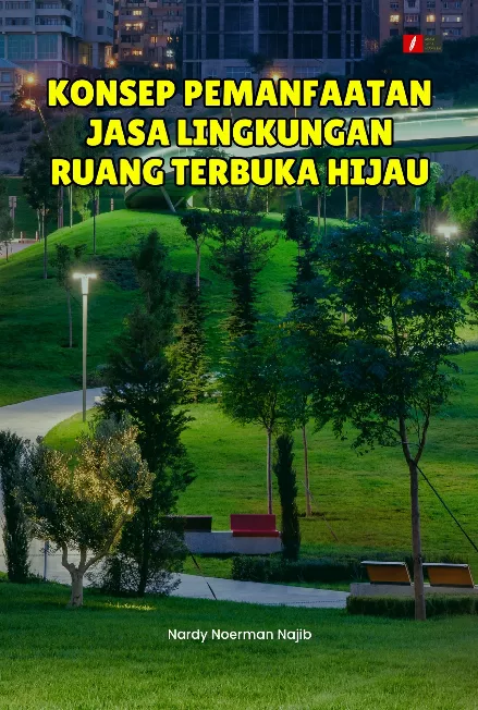 KONSEP PEMANFAATAN JASA LINGKUNGAN RUANG TERBUKA HIJAU