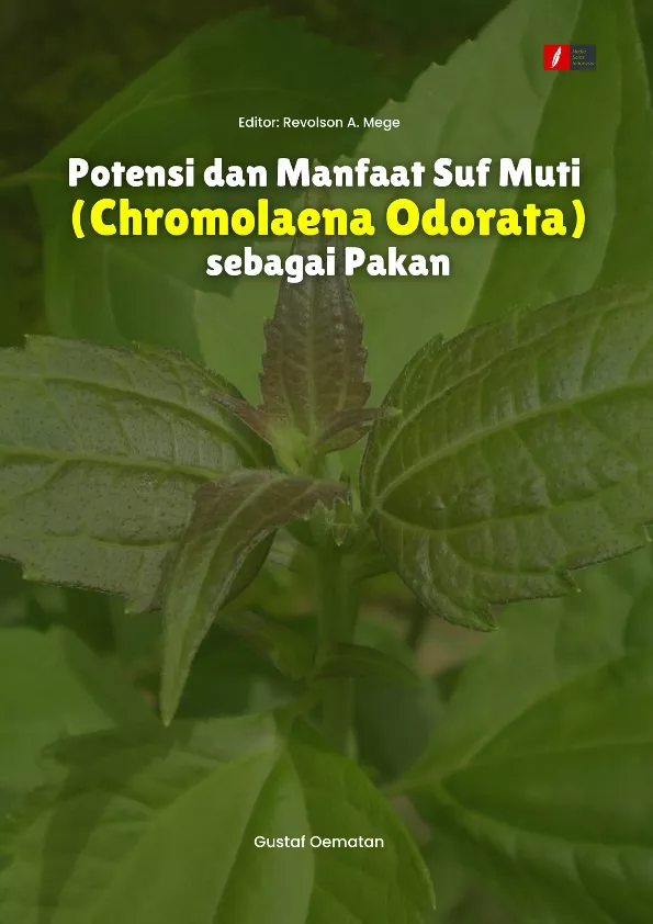 Potensi dan Manfaat Suf Muti (Chromolaena Odorata) sebagai Pakan