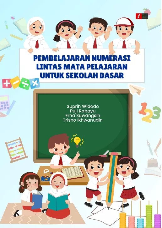 PEMBELAJARAN NUMERASI LINTAS MATA PELAJARAN UNTUK SEKOLAH DASAR