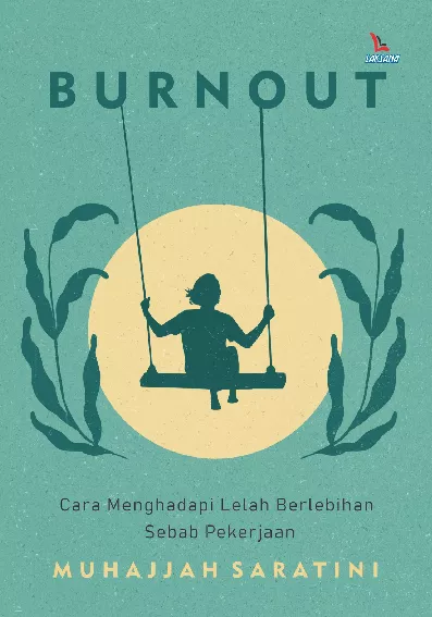 Burnout; cara menghadapi lelah berlebihan sebab pekerjaan