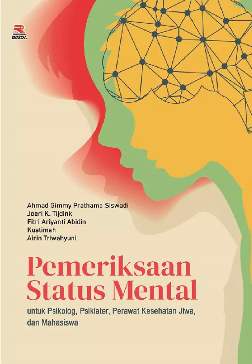 Pemeriksaan Status Mental untuk Psikolog, Psikiater, Perawat Kesehatan Jiwa, dan Mahasiswa
