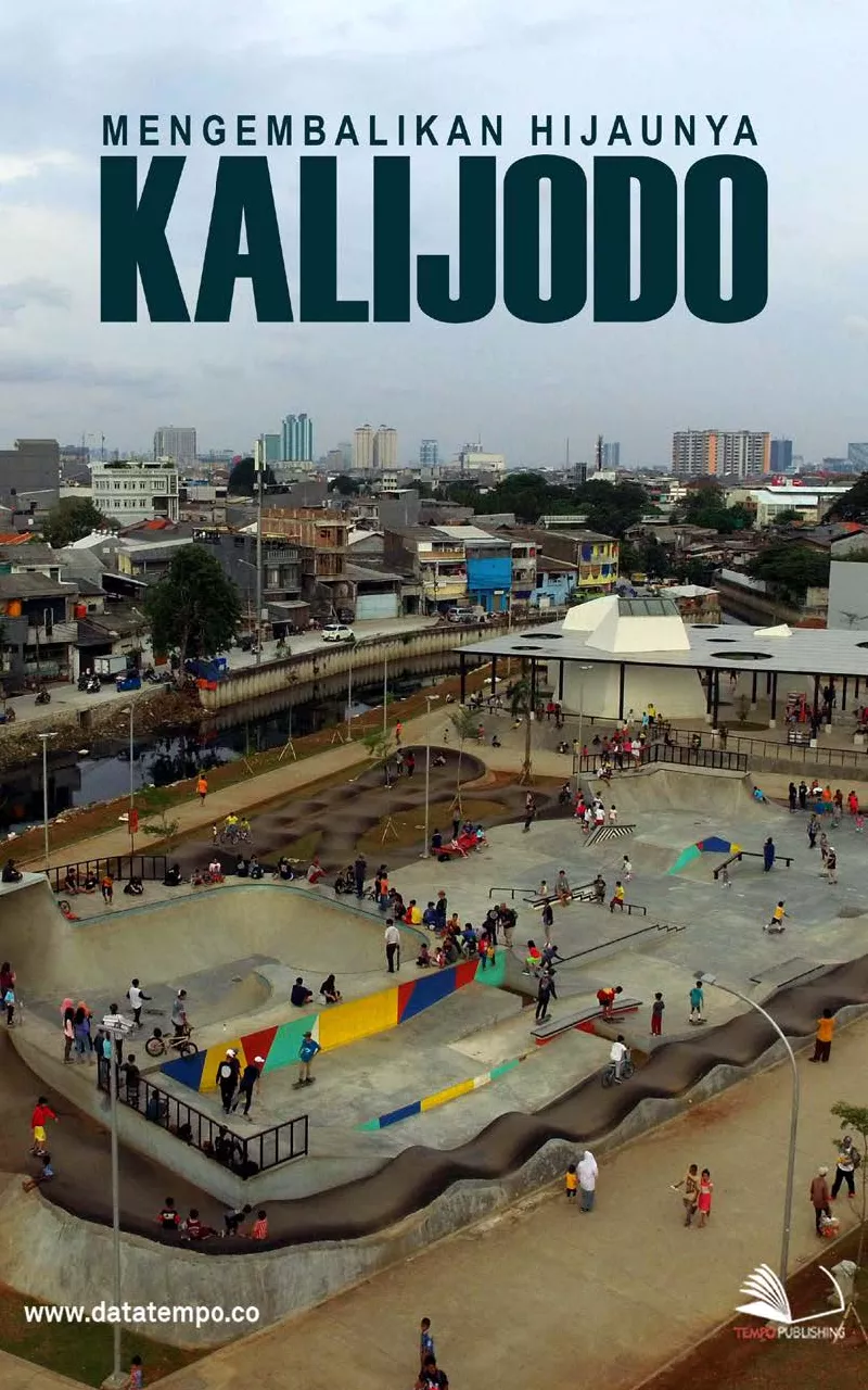 Mengembalikan hijaunya Kalijodo
