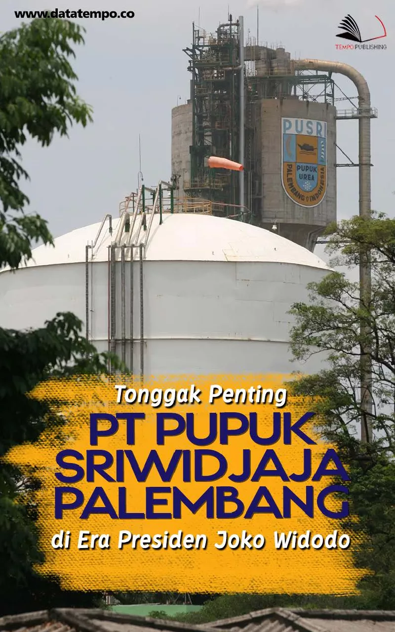 Tonggak Penting PT Pupuk Sriwidjaja Palembang di Era Presiden Joko Widodo