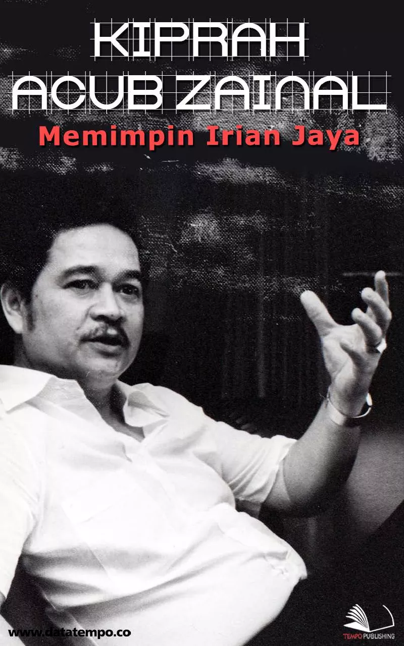 Kiprah Acub Zainal Memimpin Irian Jaya