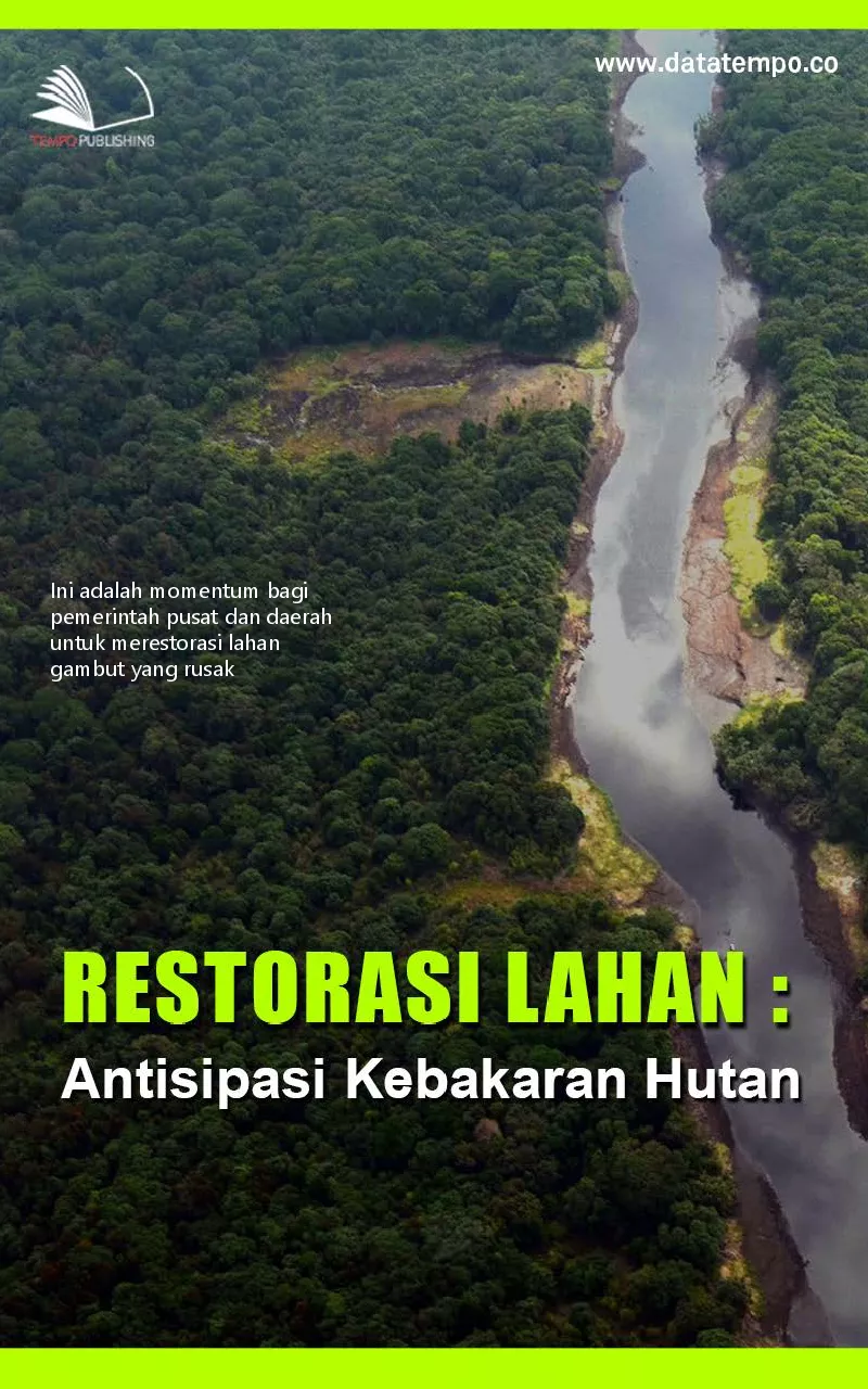 Restorasi lahan : antisipasi kebakaran hutan