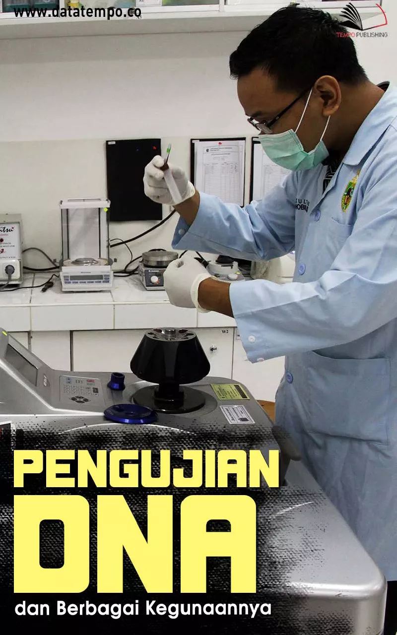 Pengujian DNA dan berbagai kegunaannya