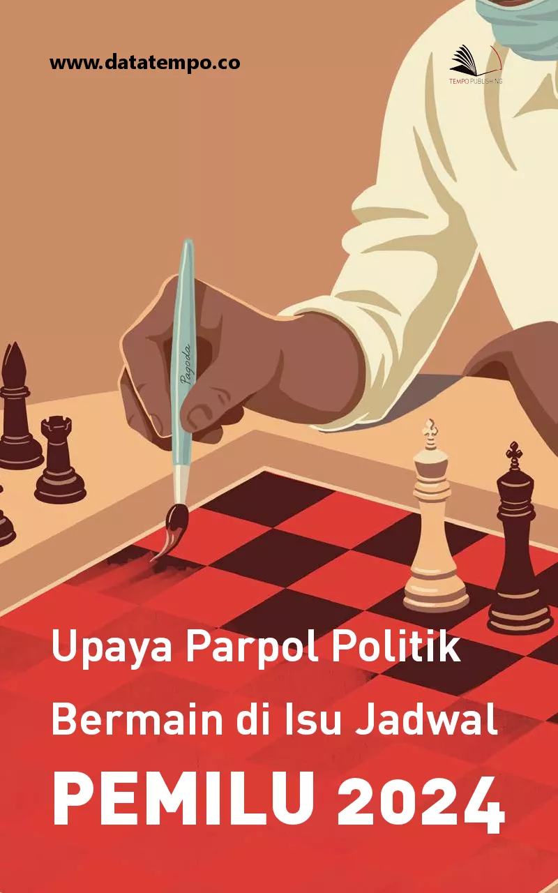 Upaya Parpol Politik Bermain di Isu Jadwal Pemilu 2024