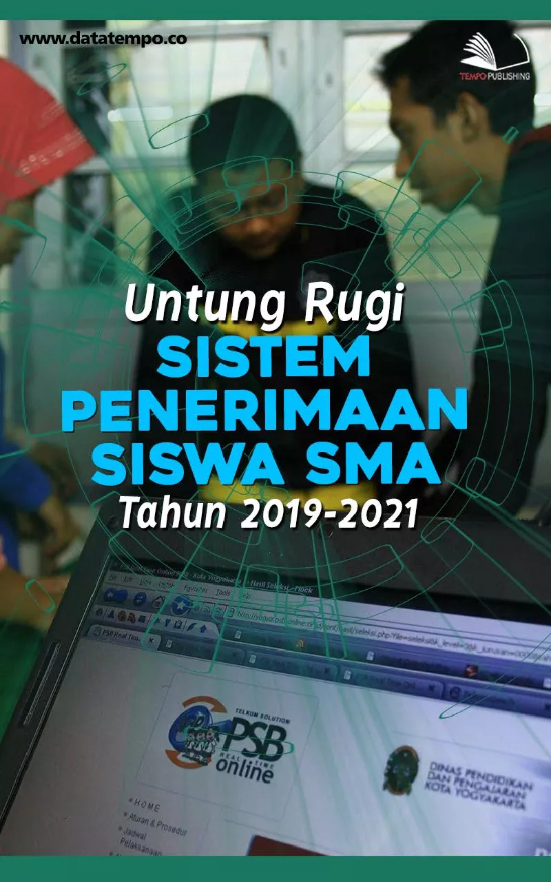 Untung Rugi Sistem Penerimaan Siswa SMA Tahun 2019-2021