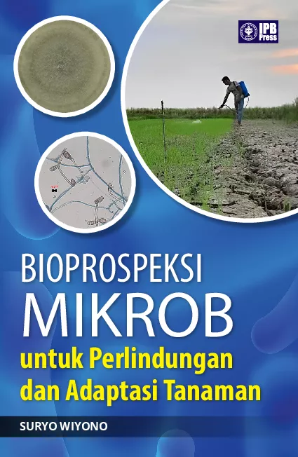 Bioprospeksi Mikrob untuk Perlindungan dan Adaptasi Tanaman