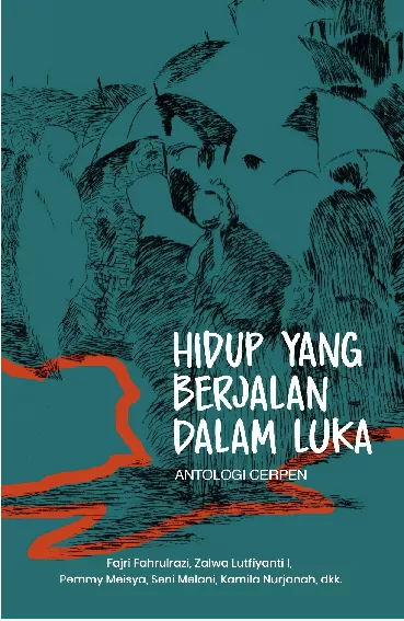 Hidup Yang Berjalan Dalam Luka