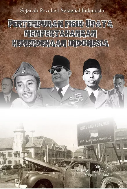 Pertempuran Fisik, Upaya Mempertahankan Kemerdekaan Indonesia