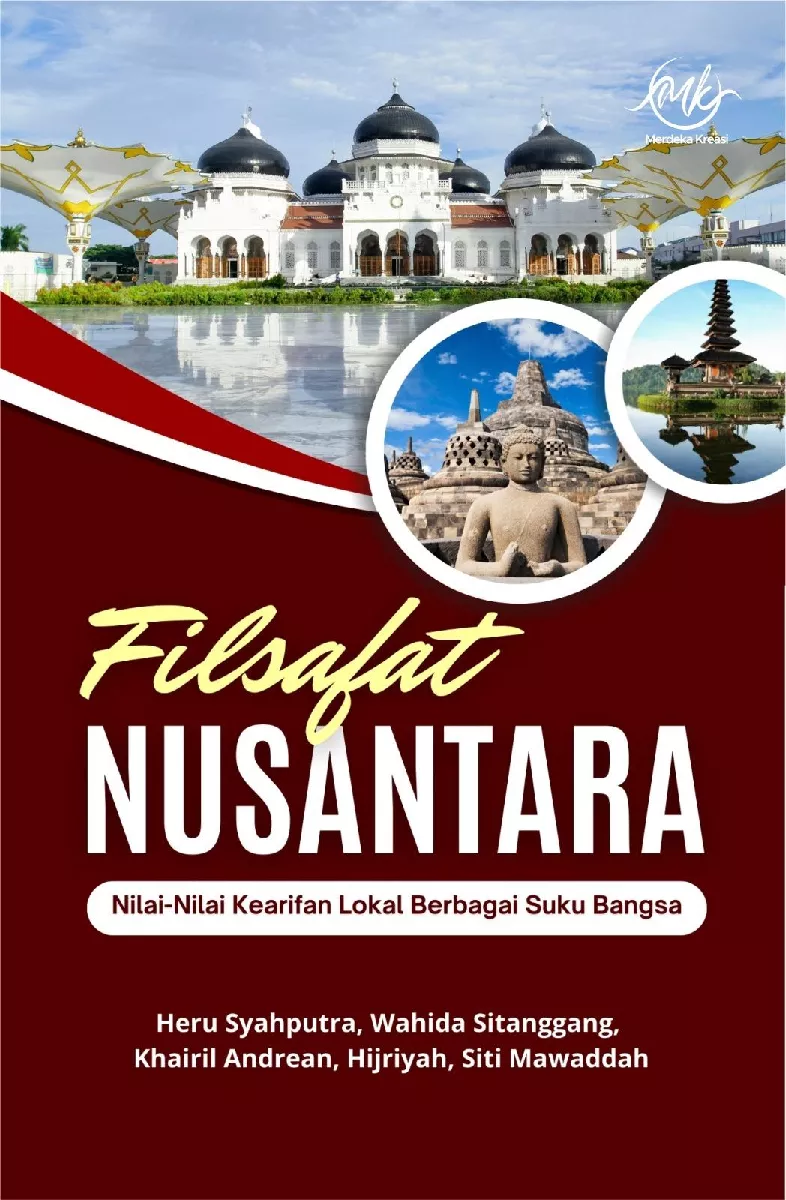 Filsafat nusantara : nilai-nilai kearifan lokal berbagai suku bangsa