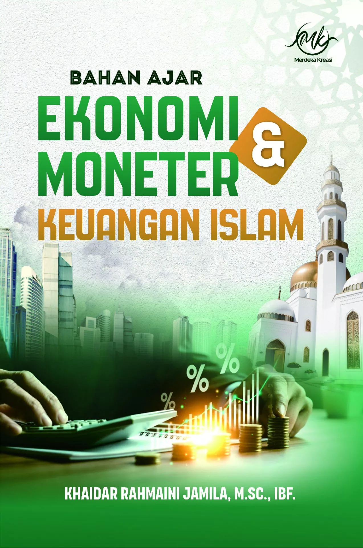 Buku ajar ekonomi moneter & keuangan Islam