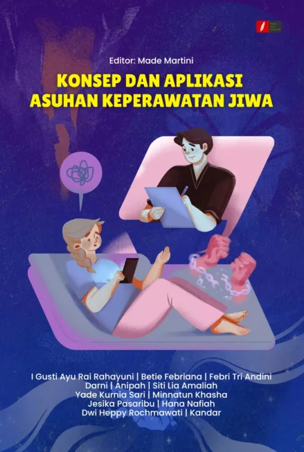 KONSEP DAN APLIKASI ASUHAN KEPERAWATAN JIWA