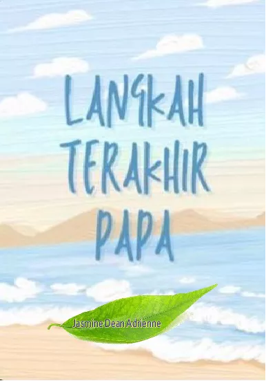 Langkah terakhir Papa