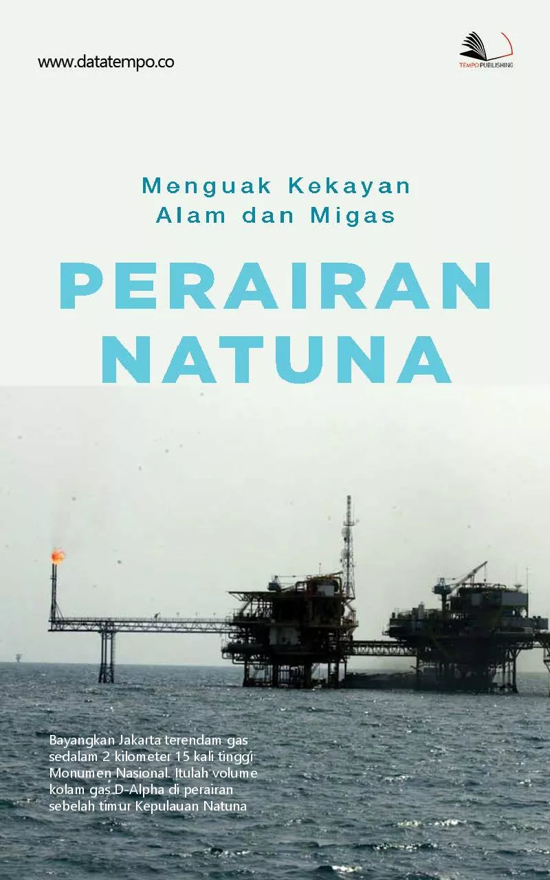 Menguak kekayan alam dan MIGAS perairan Natuna